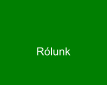 Rólunk