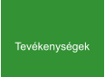 Tevékenységek